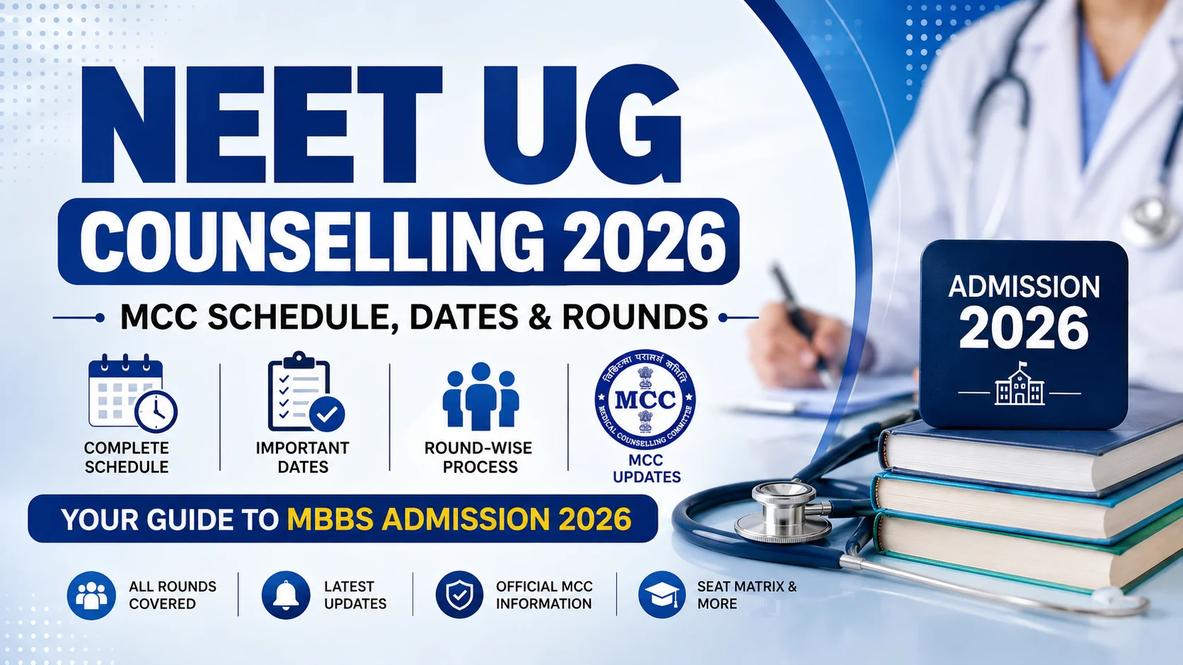 NEET UG Counselling 2026: MCC Schedule, Registration Dates and New Rules